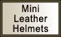 Mini Leather Helmets Link